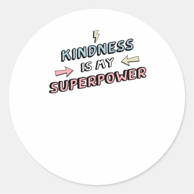 Inspirational - Kindness Is My Superpower Sticker  (Front)
