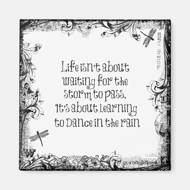Inspirational Learning to dance in the Rain Quote Magnet (Front)