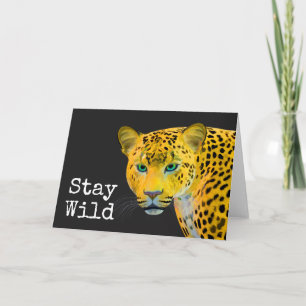 Inspirational Leopard Stay Wild Black Card