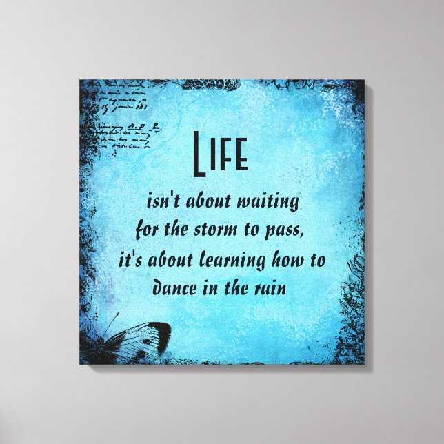 Inspirational Life Dance Quote Canvas Print (Front)
