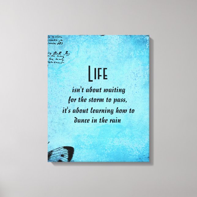 Inspirational Life Dance Quote Canvas Print (Front)