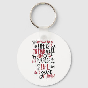 Inspirational Life Quote for Motivation Keychain