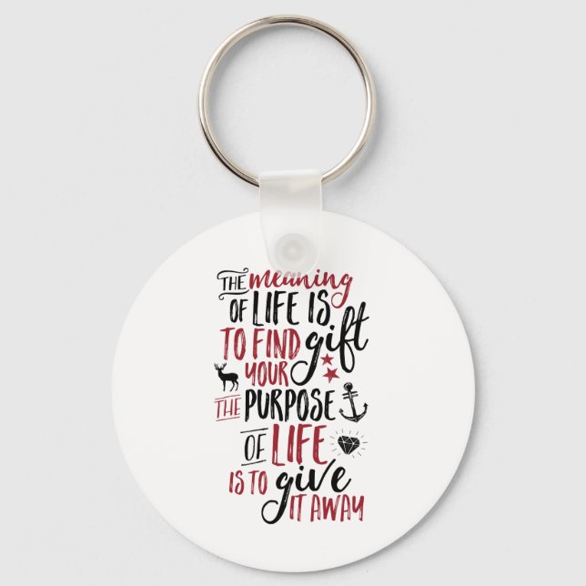 Inspirational Life Quote for Motivation Keychain (Front)