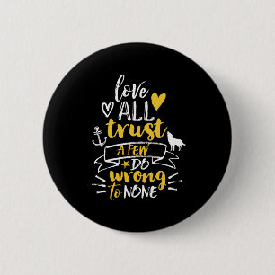 Inspirational Life Quote Love Trust Do Right 2 Inch Round Button