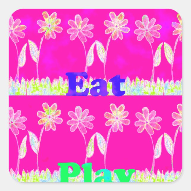 Inspirational Love Eat Play Flower Design Square Sticker (Front)