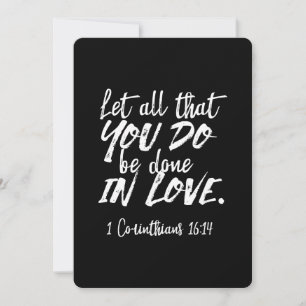 Inspirational Love Scripture - 1 Corinthians 16:14 Holiday Card