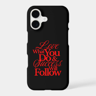 Inspirational "Love What You Do" Slim & Protective