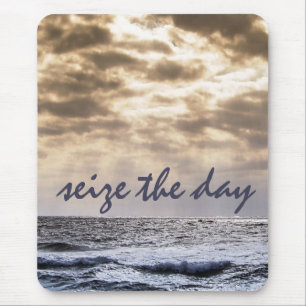Inspirational Message Seize The Day Mouse Pad