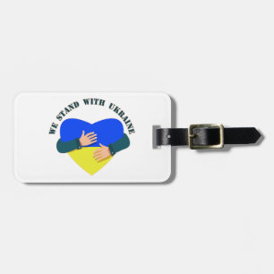 Inspirational message We stand with Ukraine  Luggage Tag