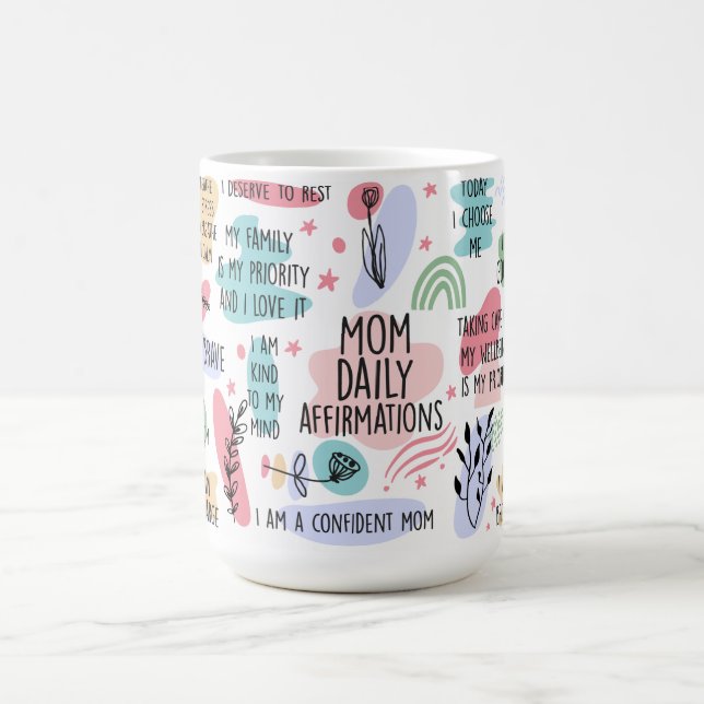 Inspirational Mom Daily Affirmations Coffee Mug (Center)