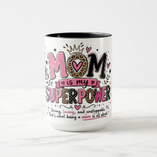 Inspirational Mom Super Power Mug