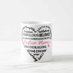 Inspirational Mother's Day Heart/Foster Mom Coffee Mug