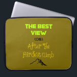 Inspirational Motivating Hiking Quote Typography Laptop Sleeve<br><div class="desc">Inspirational quote with interesting typography and a little mountain illustration at the bottom. Quote reads: the best view comes after the hardest climb. Spiritual,  mystical wise words to give motivation and encouragement to seekers,  philosophers,  deep thinkers and those overcoming challenges. Would also appeal to hikers and mountain climbers.</div>
