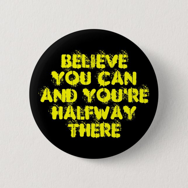 Inspirational Motivation Positive Success Quotes 2 Inch Round Button (Front)