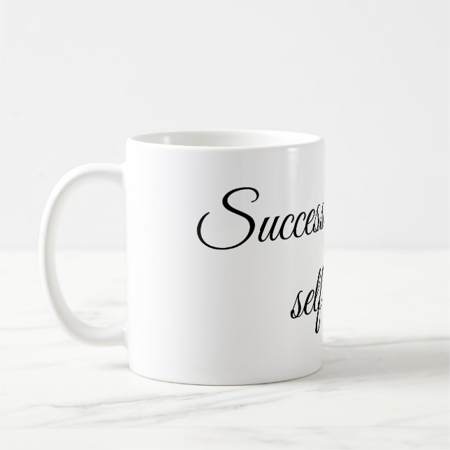 Inspirational Motivation Quote Design” Coffee Mug (Left)