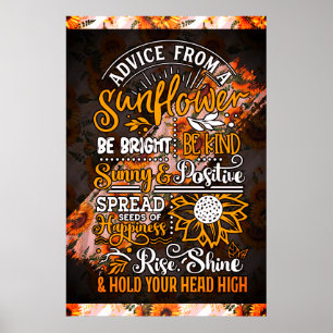 Inspirational Motivational Advice From A Sunflower Poster