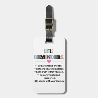 Inspirational Motivational Gifts Little Reminders Luggage Tag
