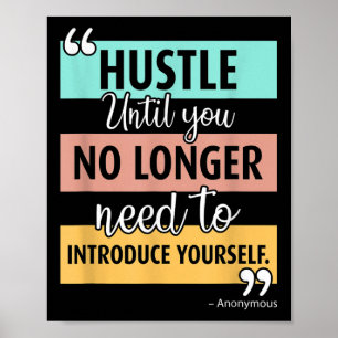Inspirational Motivational Hustle Quote Graphic Poster