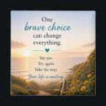 Inspirational Motivational  Magnet<br><div class="desc">Inspirational and motivational design to inspire and motivate you.  Great gift for friends,  family,  office and more.  Surround yourself with positivity.</div>