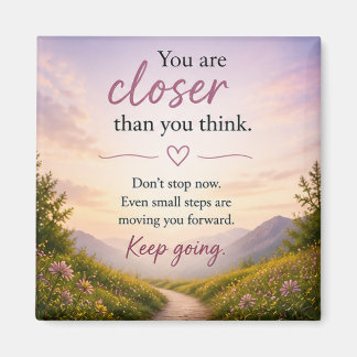 Inspirational Motivational  Magnet
