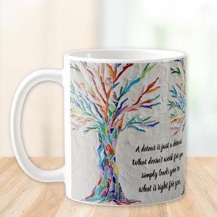 Inspirational Motivational Quote Coffee Mug