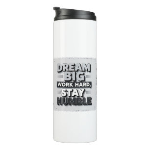Inspirational & Motivational Typography Quote Art Thermal Tumbler
