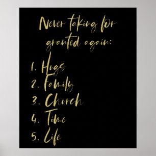 Inspirational Never Take For Granted List Life Poster