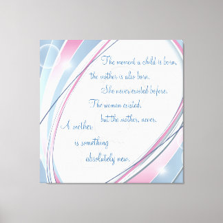 Inspirational New Mother Wrapped Canvas