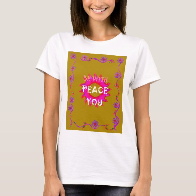 Inspirational Peace Be With You Vector Design Art T-Shirt (Front)