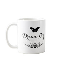 Inspirational phrase Dream Big