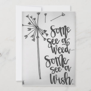 Inspirational Phrase - Weed - Wish Note Card