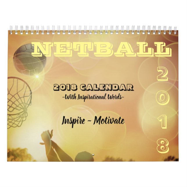 Inspirational Pictures and Quotes Netball Calendar (Cover)