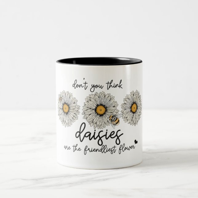 Inspirational Positive Daisy Saying/Sublimation  Two-Tone Coffee Mug (Center)