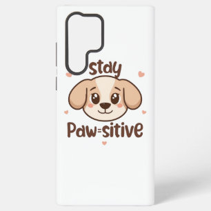 Inspirational Positive Puppy Message Samsung Galaxy Case