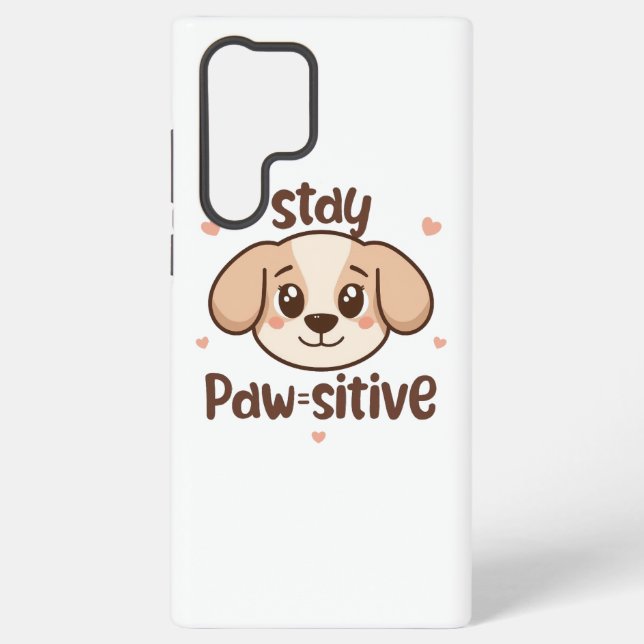 Inspirational Positive Puppy Message Samsung Galaxy S22 Ultra Case (Back)