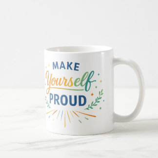Inspirational Positive Quote Design Coffee Mug