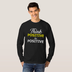 Inspirational positive t shirt