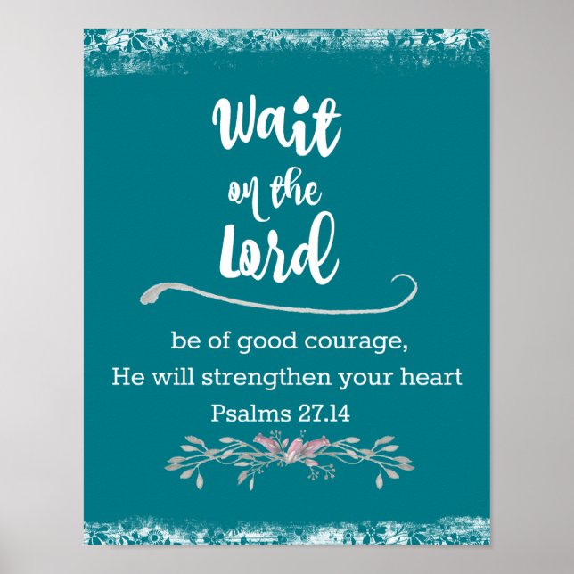 Inspirational Psalms Verse: Wait on the Lord Poster (Front)