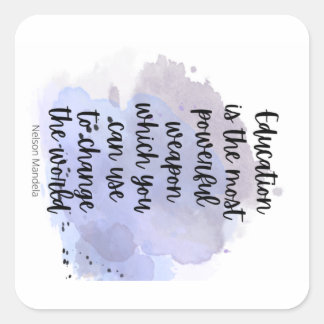 Inspirational Quote about Education Square Sticker