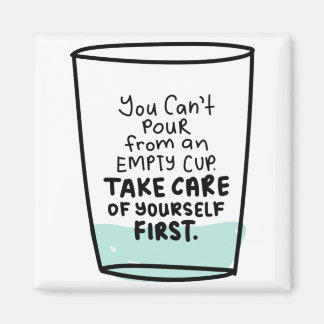 Inspirational quote about self love and self care magnet