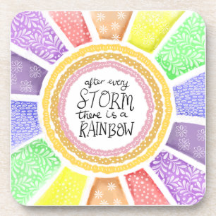 Inspirational Quote – “After Every Storm there is  Coaster