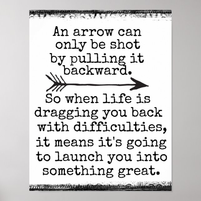 Inspirational Quote: An Arrow can only be Poster (Front)