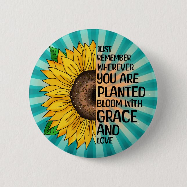 Inspirational Quote and Hand Drawn Sunflower 2 Inch Round Button (Front)