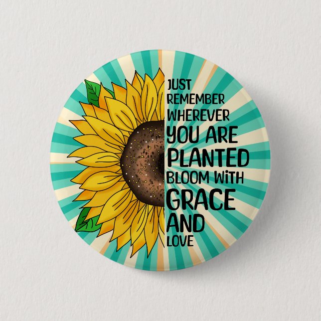 Inspirational Quote and Hand Drawn Sunflower 2 Inch Round Button (Front)