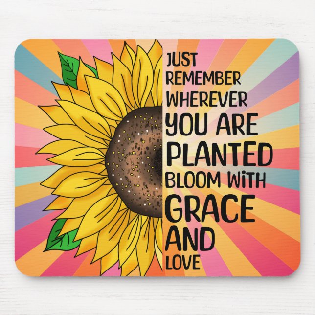 Inspirational Quote and Hand Drawn Sunflower Mouse Pad (Front)