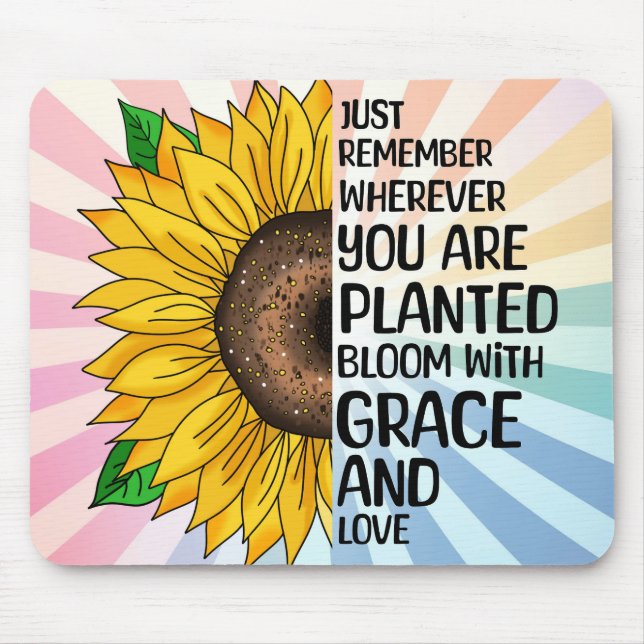 Inspirational Quote and Hand Drawn Sunflower Mouse Pad (Front)