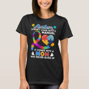 Inspirational Quote Autism Mom Autism Awareness T-Shirt