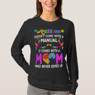 Inspirational Quote Autism Mom Autism Awareness T-Shirt