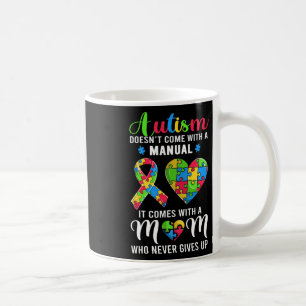 Inspirational Quote Autism Mom Autism Awareness Wo Coffee Mug