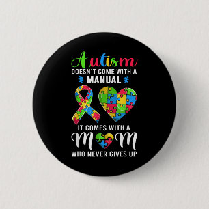 Inspirational Quote Autism Mom Shirt Autism Awaren 2 Inch Round Button